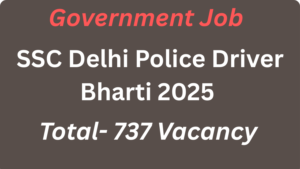 SSC Delhi Police Driver Bharti 2025