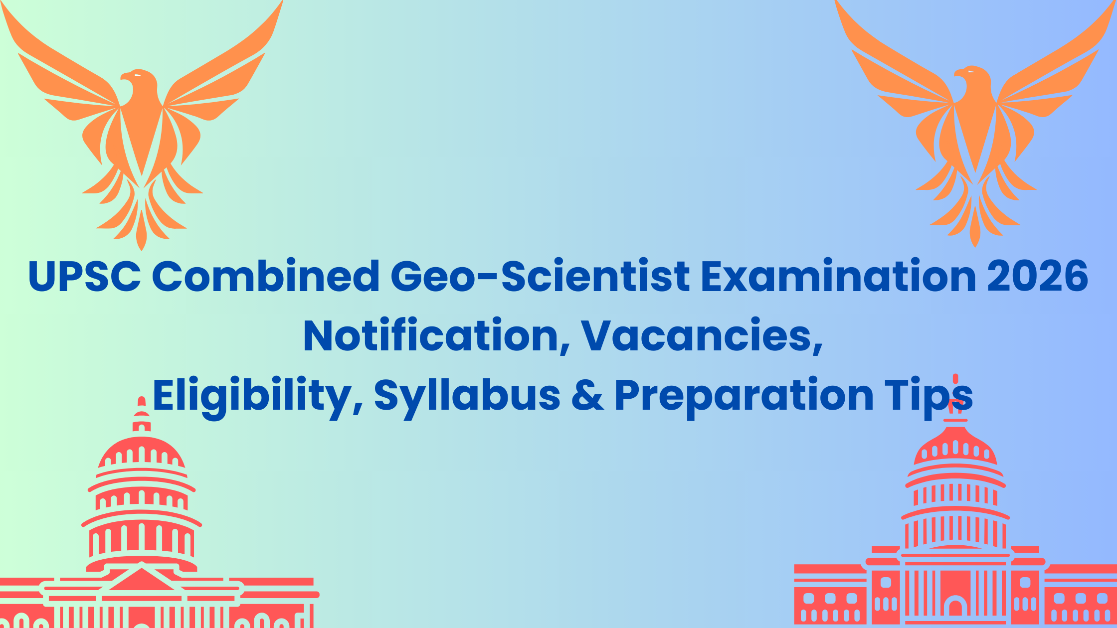 UPSC Combined Geo-Scientist Examination 2026